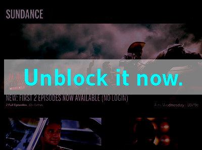 Click here to unblock Sundance TV